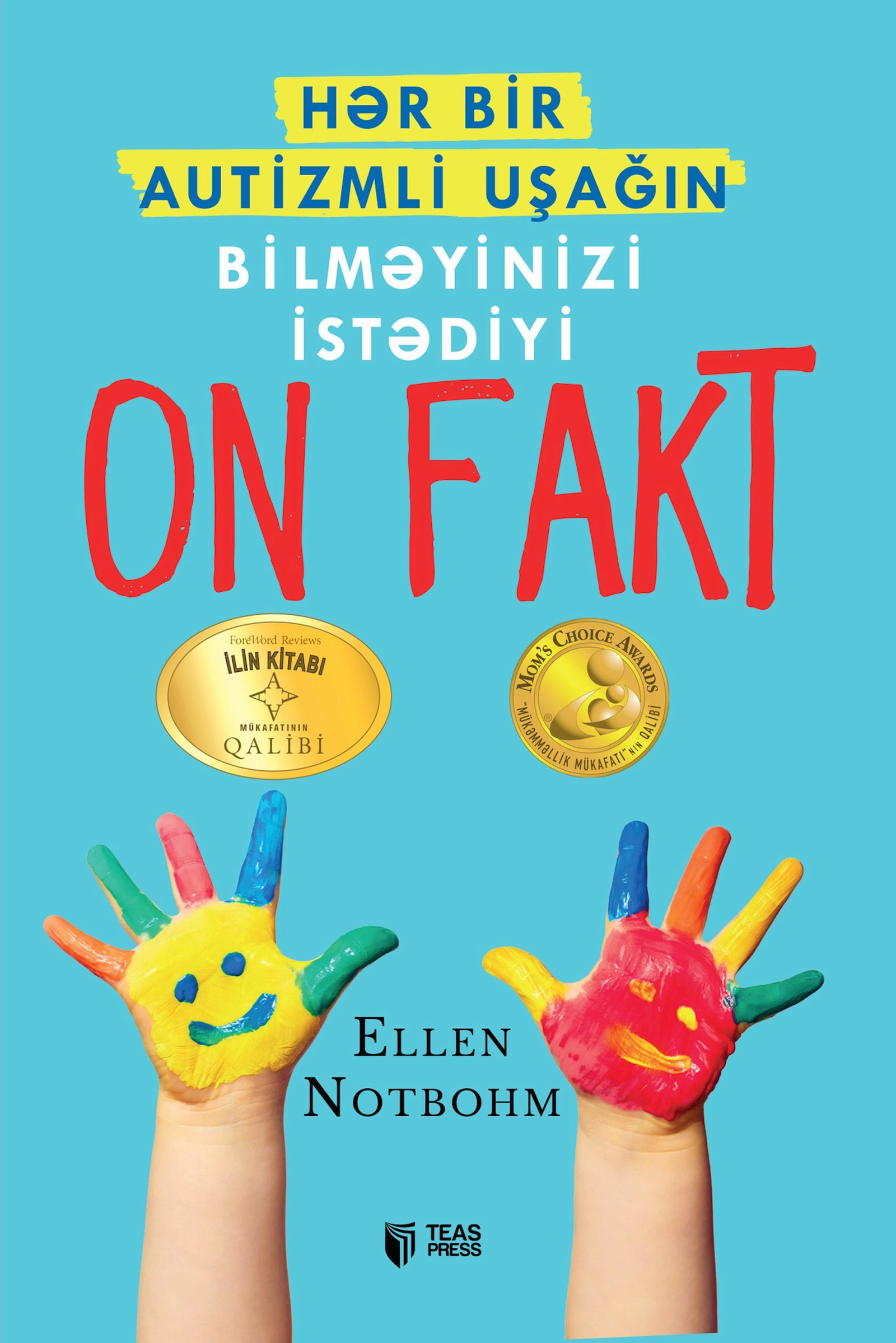 Kitab Hər bir autizmli uşağın bilməyinizi istədiyi 10 fakt - Ellen Notbohm