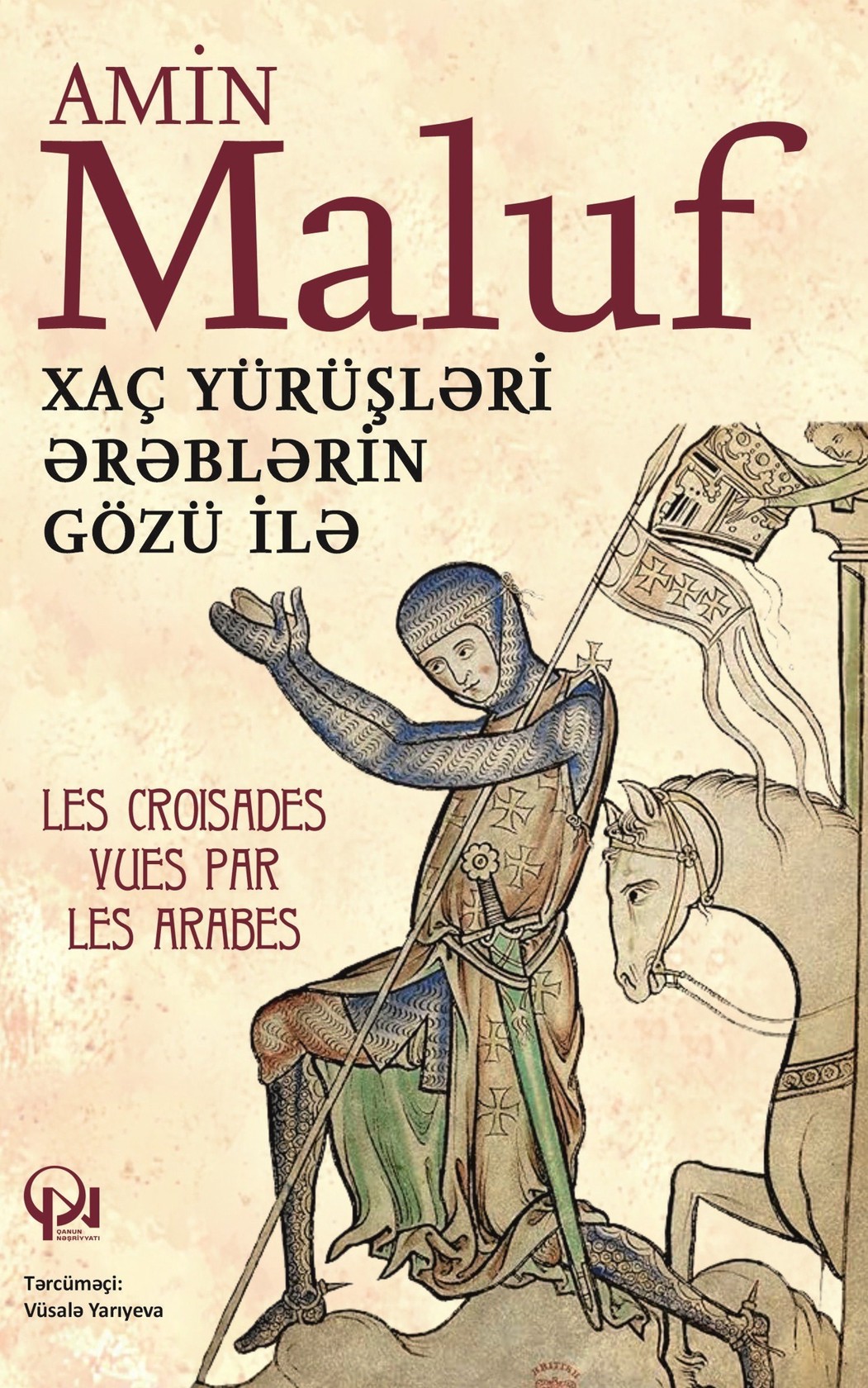 Kitab Xaç Yürüşləri Ərəblərin Gözü ilə, müəllif Amin Maalouf