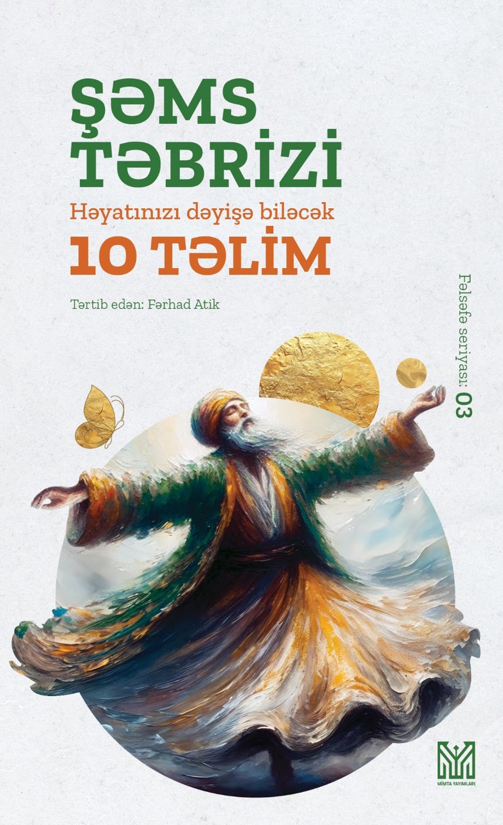 Kitab Həyatınızı dəyişə biləcək 10 təlim, müəllif Şəms Təbrizi
