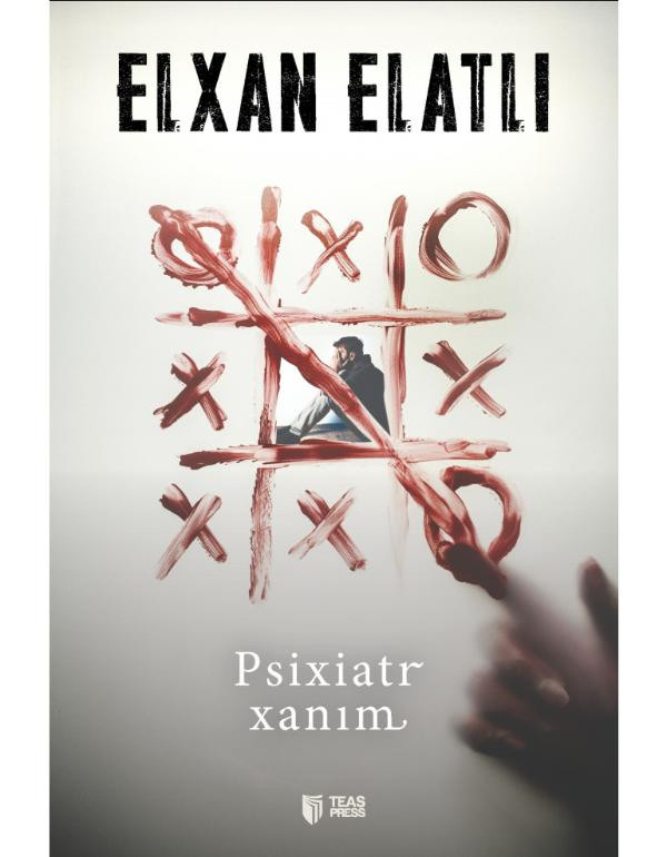Kitab Teas Press Psixiatr xanım, müəllif Elxan Elatlı