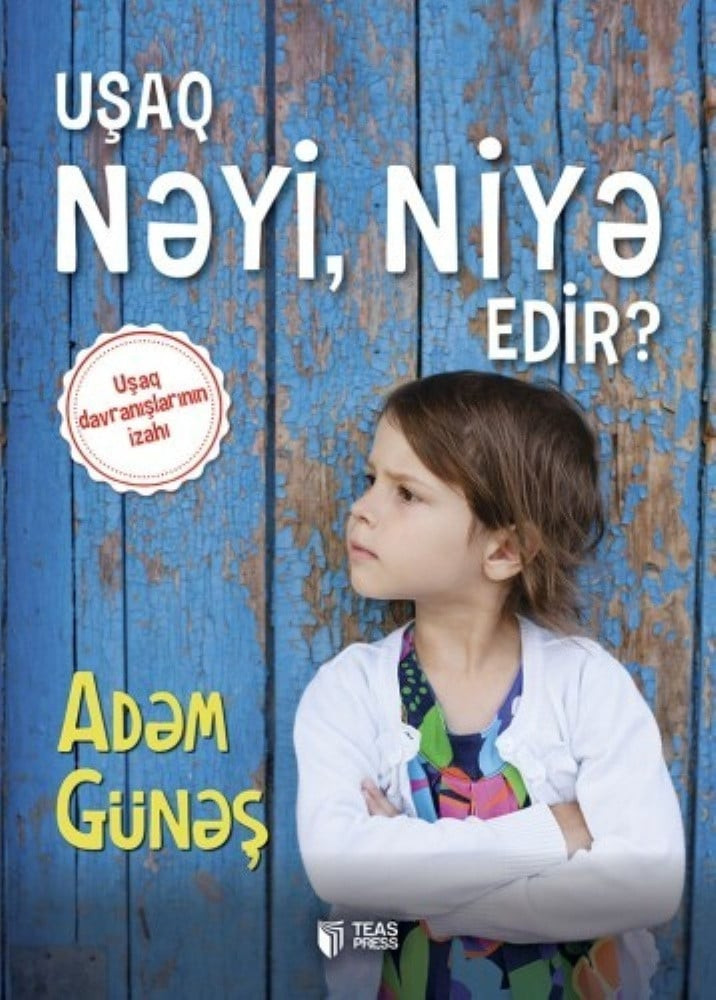 Kitab Teas Press Uşaq nəyi, niyə edir?, müəllif Adəm Günəş