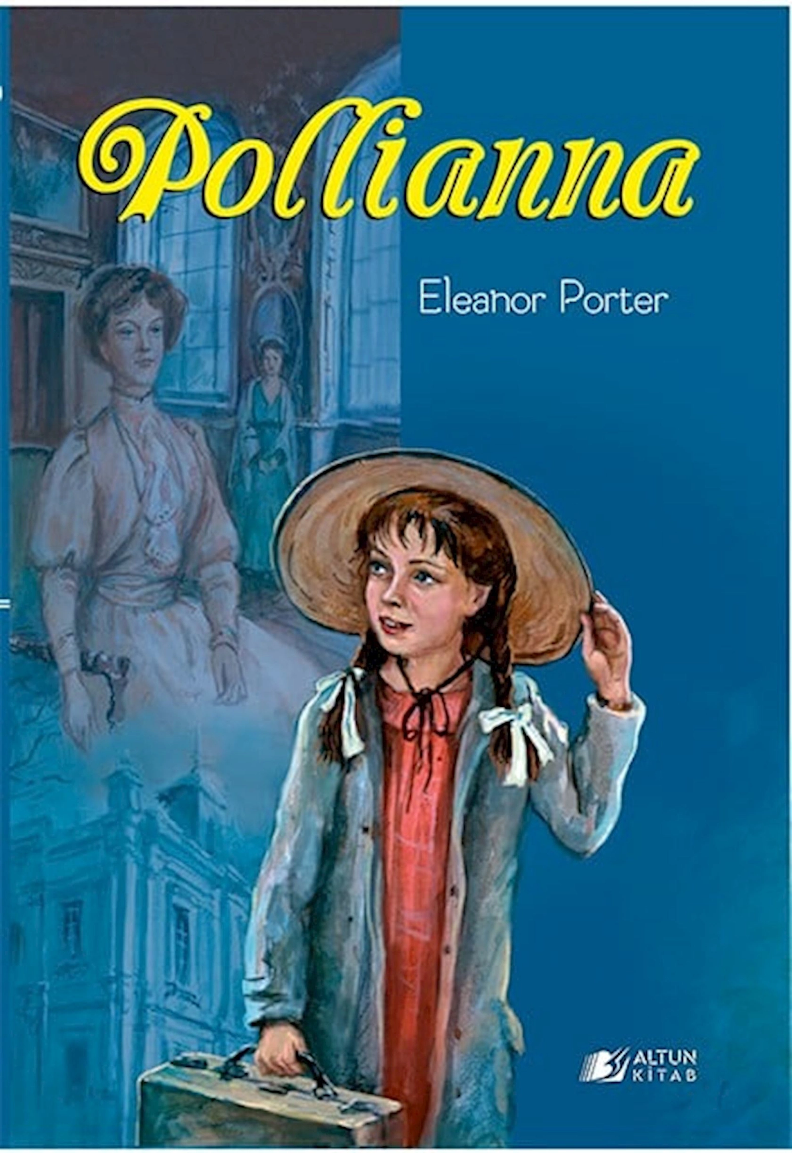 Uşaq nağılı Polyanna, müəllif Элеонора Портер
