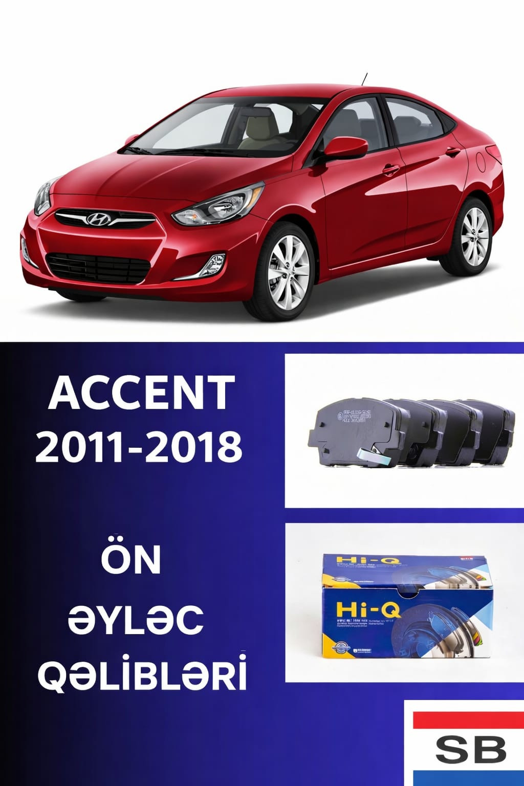 Ön əyləc qəlibləri Sangsin Brake Hİ-Q Hyundai Accent 2011-2018 üçün