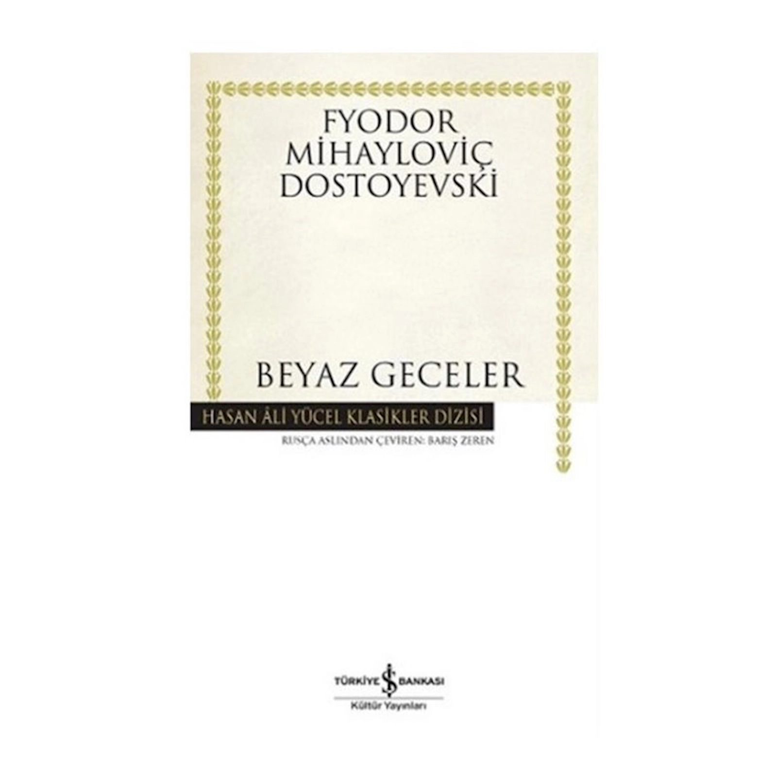 Kitab Beyaz Geceler, müəllif Fyodor Mihayloviç Dostoyevski