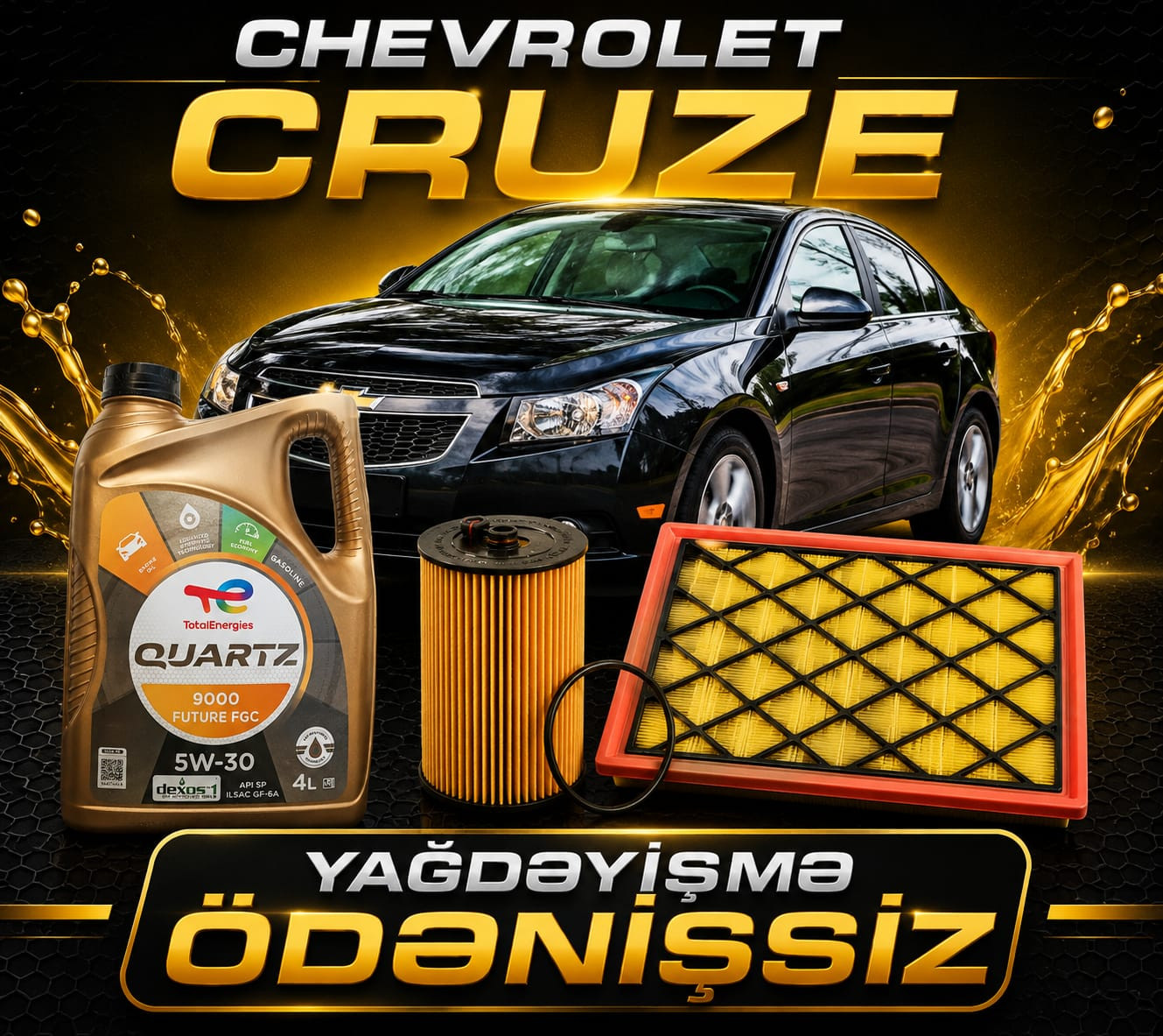 Chevrolet Cruze üçün Total FGC 5W-30 4 l, yağ filtri, hava filtri, pulsuz yağdəyişmə