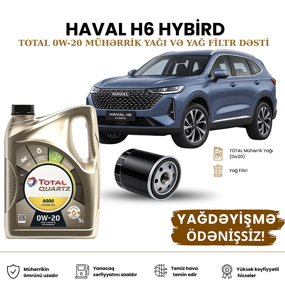 Yağ dəyişmə dəsti Total, Haval H6, 0W-20, Mühərrik yağı, Yağ filtri, Pulsuz yağ dəyişmə, Hibrid