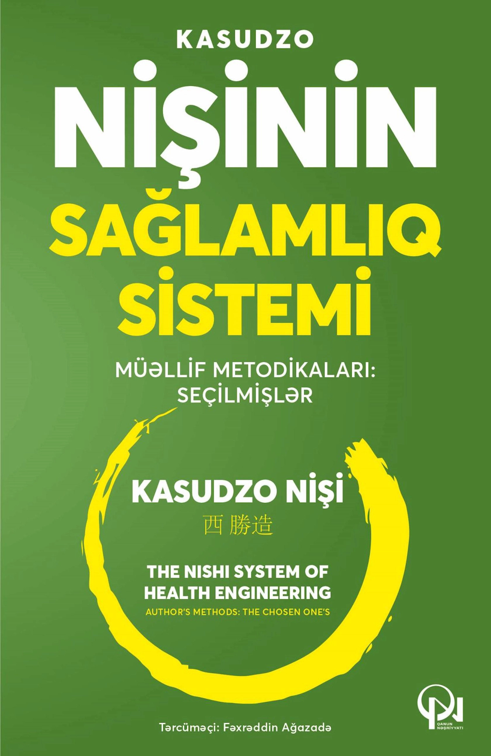 Kitab Qanun Nəşriyyatı Kasudzo Nişinin Sağlamlıq Sistemi, müəllif Kasudzo Nişi